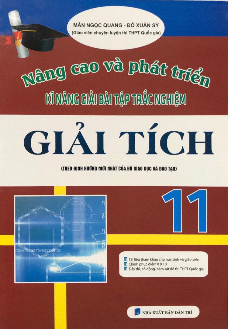 Nâng Cao Và Phát Triển Kĩ Năng Giải Bài Tập Trắc Nghiệm Giải Tích Lớp 11