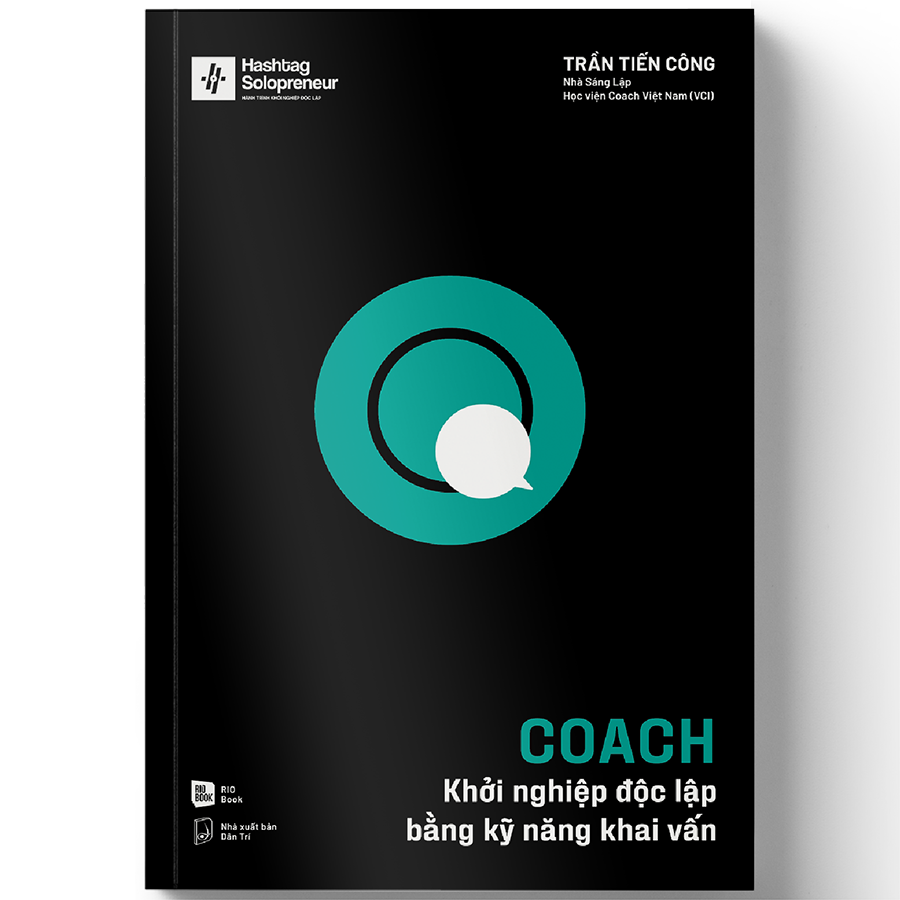 COACH - Khởi Nghiệp Độc Lập Bằng Kỹ Năng Khai Vấn