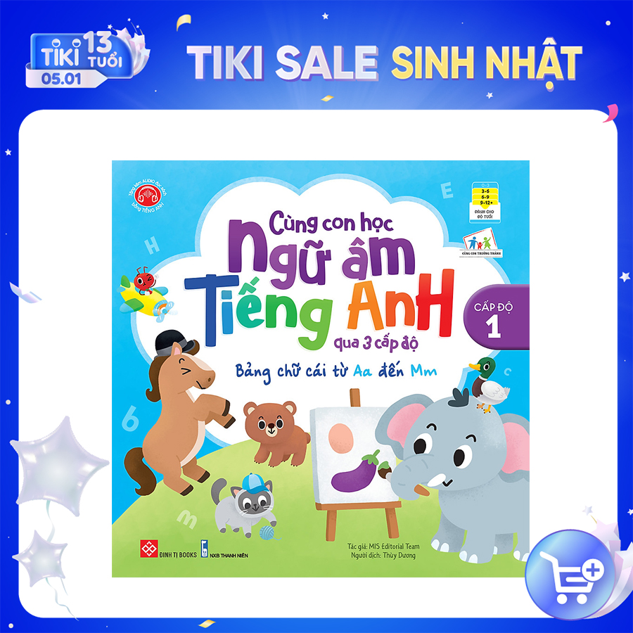 Cùng Con Học Ngữ Âm Tiếng Anh Qua 3 Cấp Độ - Bảng Chữ Cái Từ Aa Đến Mm