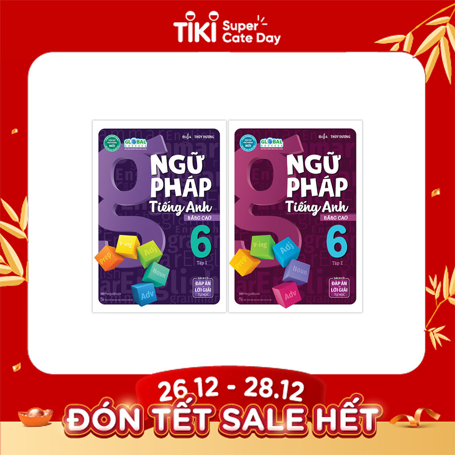 Combo Ngữ Pháp Tiếng Anh Nâng Cao Lớp 6 Global (2 Tập)