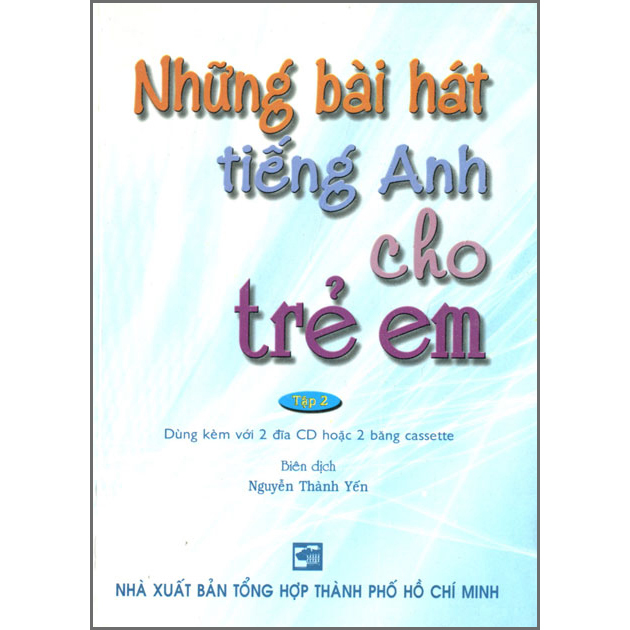 Những Bài Hát Tiếng Anh Cho Trẻ Em - Tập 2