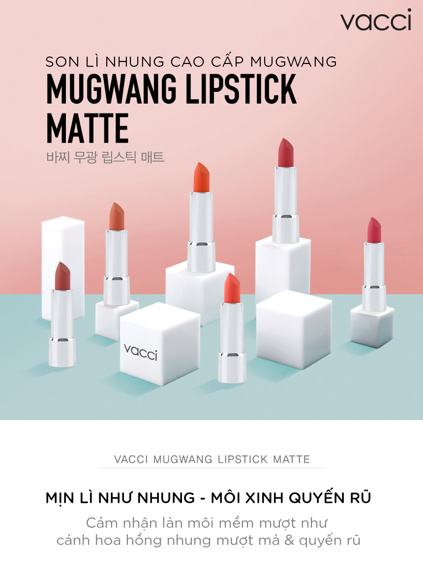 SON LÌ CAO CẤP THẾ HỆ MỚI LÂU PHAI VACCI - VACCI MUGWANG MATTE LIPSTICK 