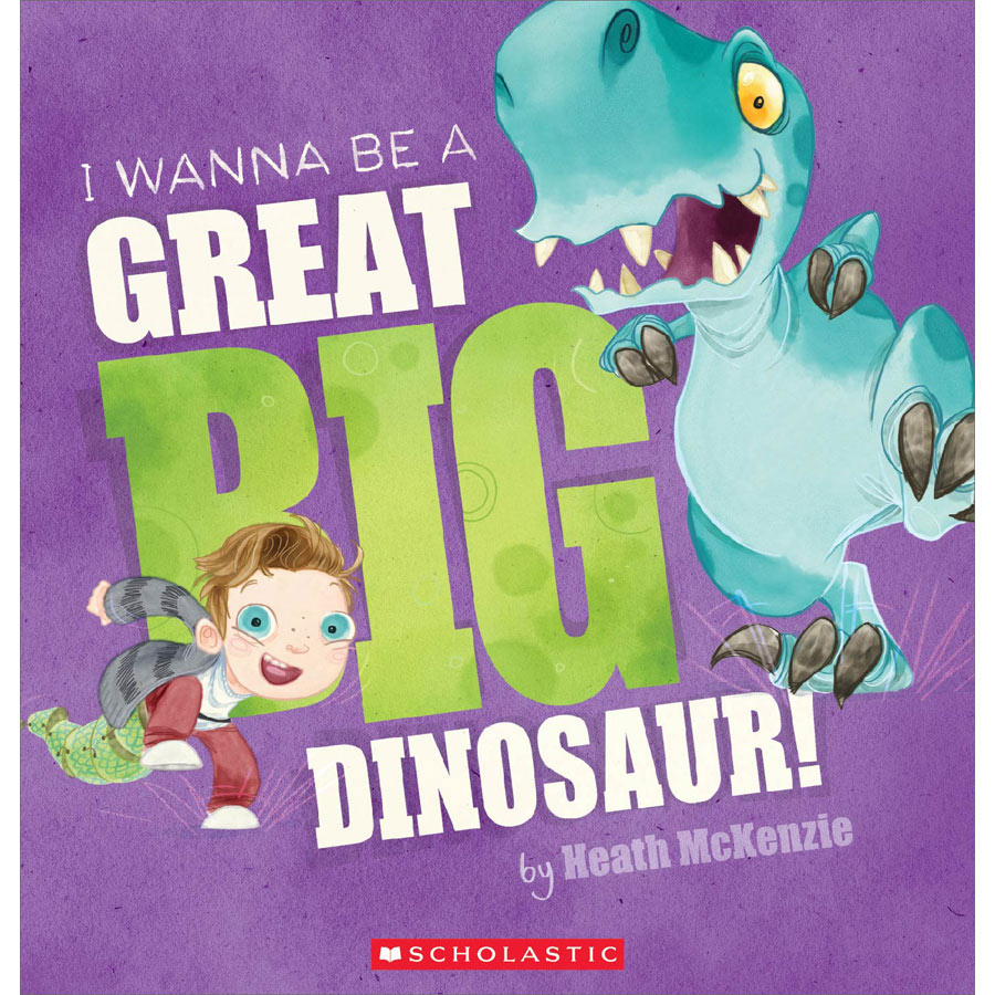 I Wanna Be A Great Big Dinosaur (With CD)