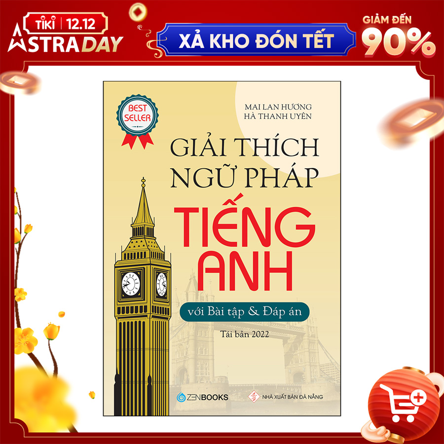 Giải Thích Ngữ Pháp Tiếng Anh (Với Bài Tập Và Đáp Án) (Tái Bản)