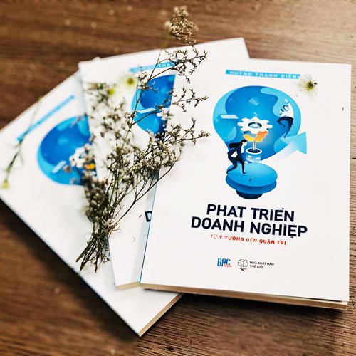 Phát triển Doanh Nghiệp Từ Ý Tưởng Đến Quản Trị