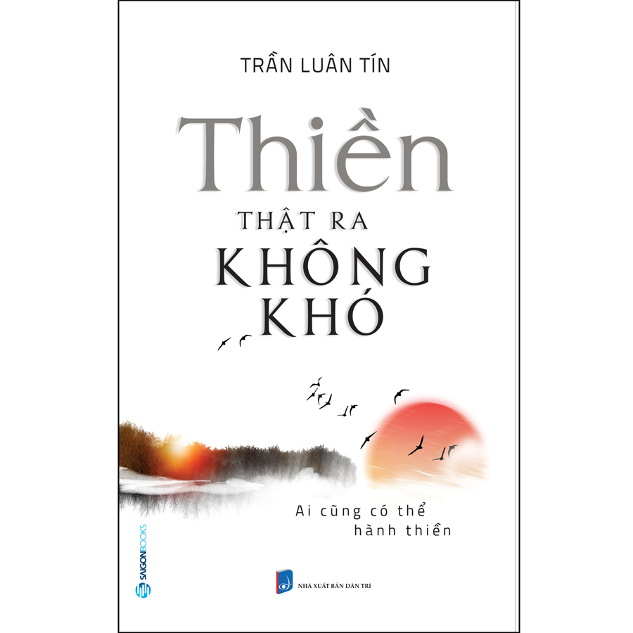 Thiền Thật Ra Không Khó (Ai Cũng Có Thể Hành Thiền)