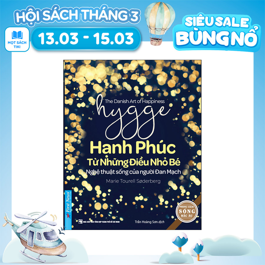 Hygge - Hạnh Phúc Từ Những Điều Nhỏ Bé  (Tái Bản)