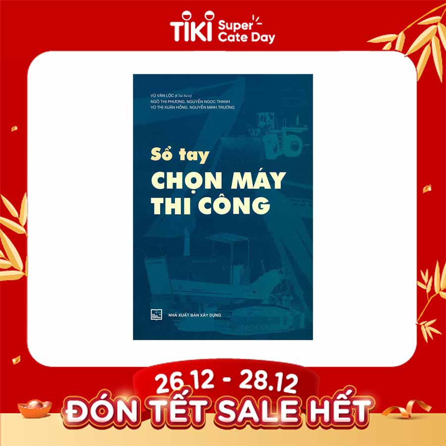 Sổ Tay Chọn Máy Thi Công