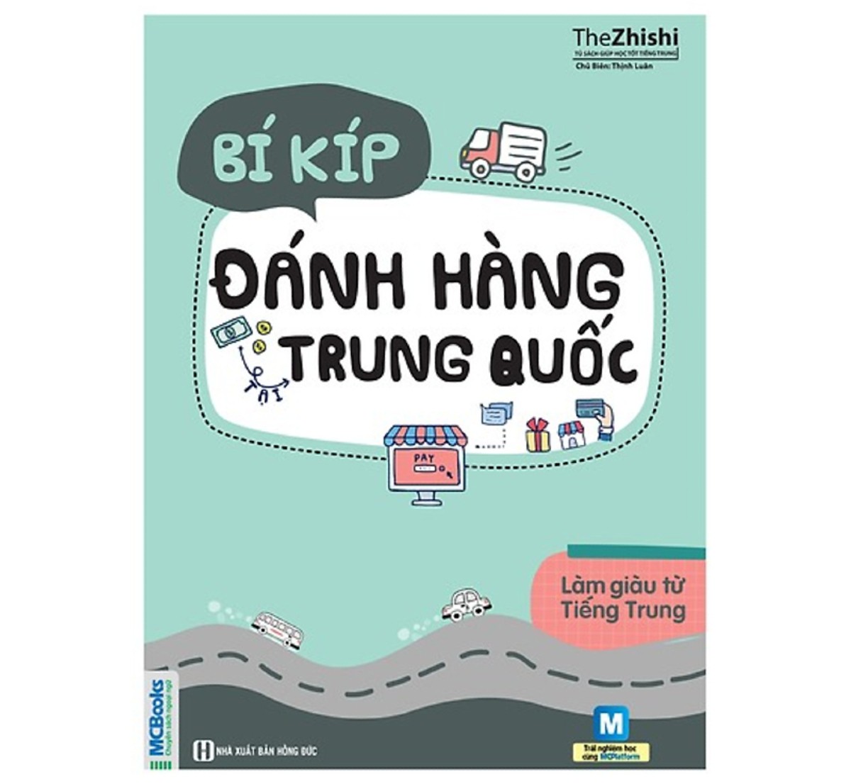 Bộ Sách Học Và Làm Giàu Từ Tiếng Trung tặng kèm bookmark