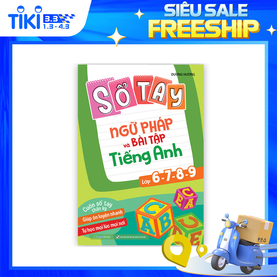 Sổ tay ngữ pháp và bài tập tiếng Anh lớp 6-7-8-9