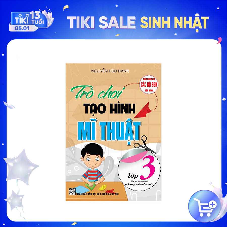 Trò Chơi Tạo Hình Mĩ Thuật Lớp 3 (Biên Soạn Theo Chương Trình Giáo Dục Phổ Thông Mới)