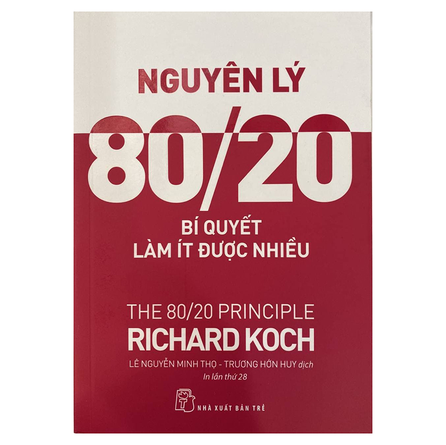 Nguyên Lý 80/20 - Bí Quyết Làm Ít Được Nhiều