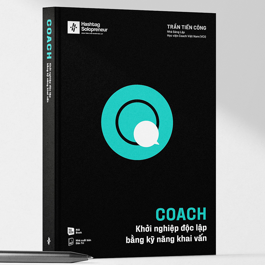 COACH - Khởi Nghiệp Độc Lập Bằng Kỹ Năng Khai Vấn