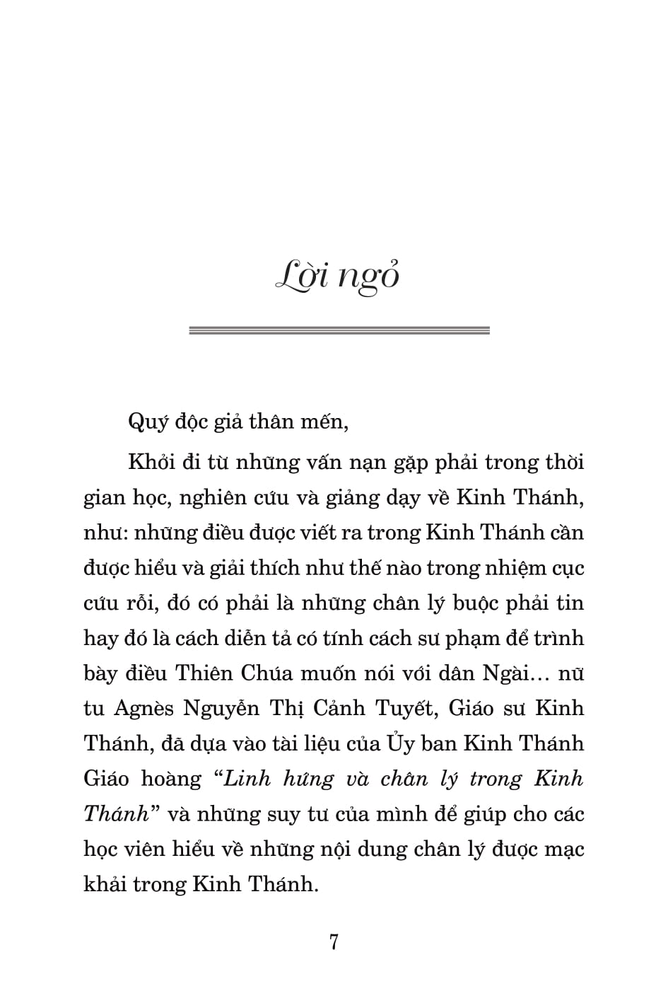 NHỮNG ĐIỀU ĐƯỢC VIẾT TRONG KINH THÁNH CÓ THẬT HAY KHÔNG? &amp; PHẢI CHĂNG THIÊN CHÚA THỜI CỰU ƯỚC TÀN BẠO HƠN THỜI TÂN ƯỚC?