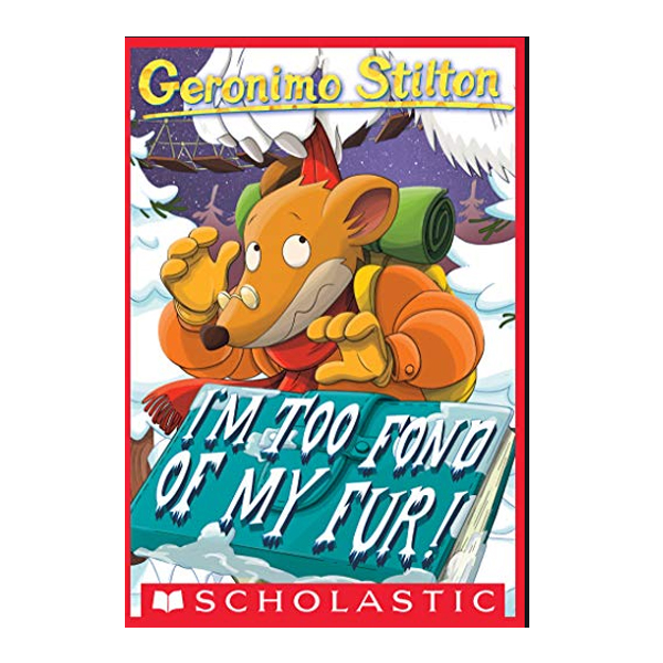 I'm Too Fond of My Fur! (Geronimo Stilton #4)