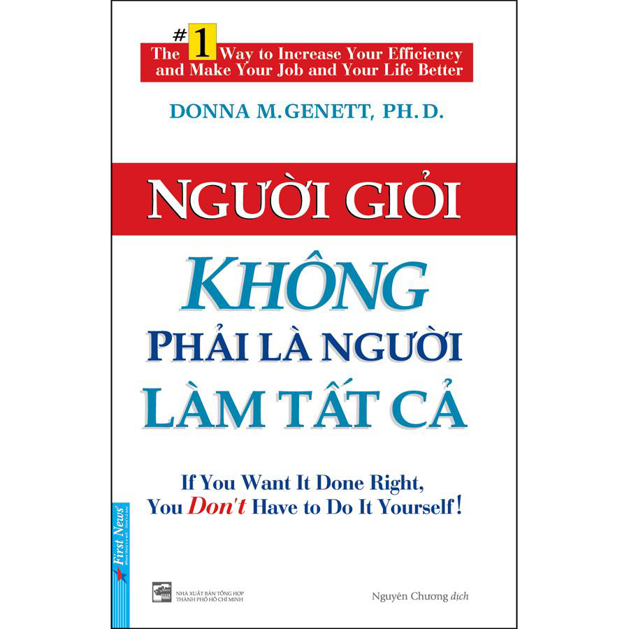 Sách Người Giỏi Không Phải Là Người Làm Tất Cả (Tái Bản 2021)