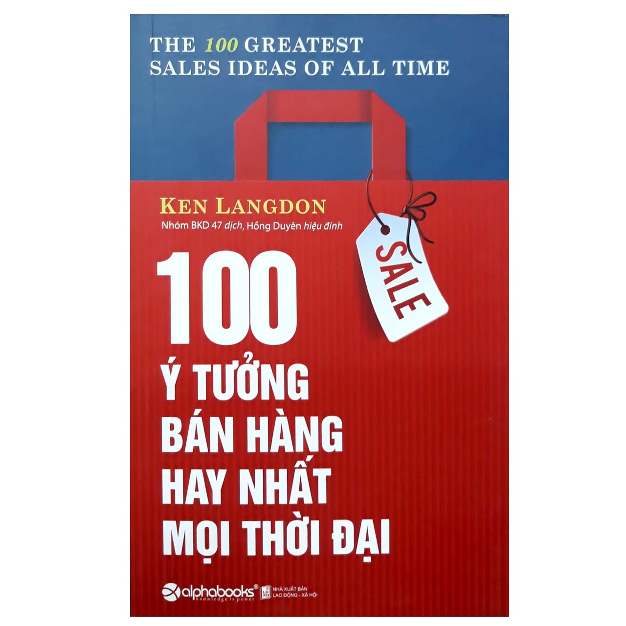 Combo Bán Hàng Giúp Đôi Bên Hài Lòng: Sát Thủ Bán Hàng + 100 Ý Tưởng Bán Hàng Hay Nhất Mọi Thời Đại