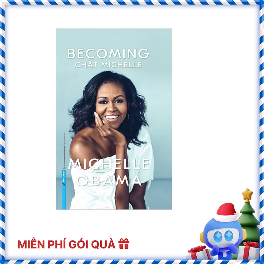 Michelle Obama - Chất Michelle (Bìa Cứng) (Tái Bản)