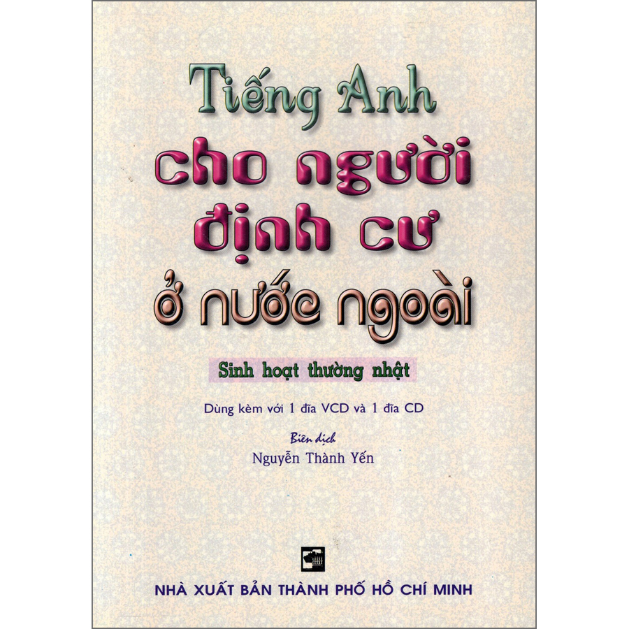 Tiếng Anh Cho Người Định Cư Ở Nước Ngoài (Không Kèm CD)