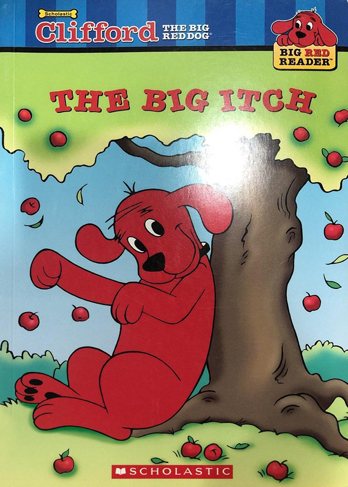 Clifford Big Red Reader: The Big Itch (New)