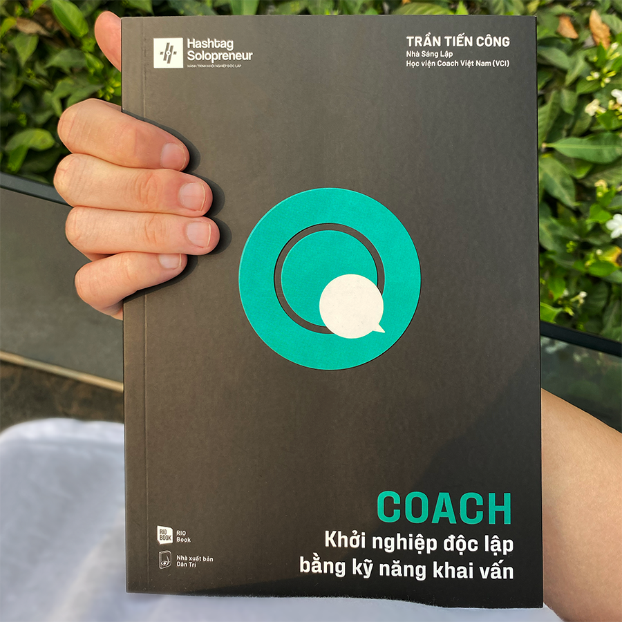 COACH - Khởi Nghiệp Độc Lập Bằng Kỹ Năng Khai Vấn