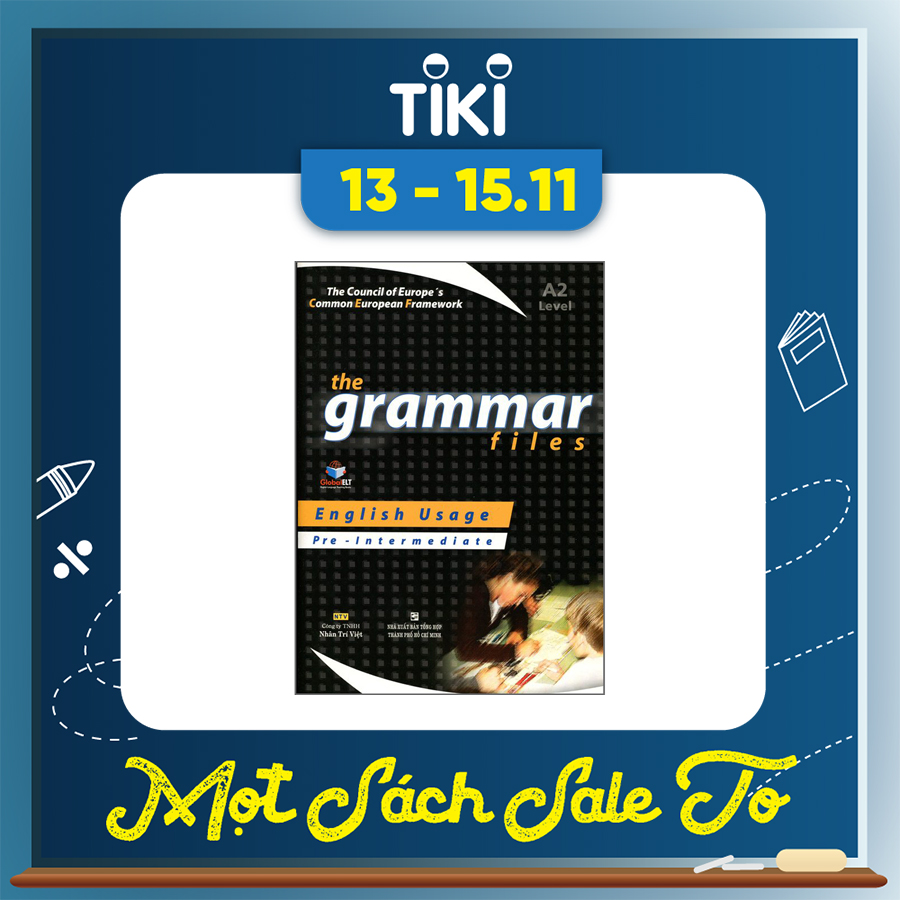 The Grammar Files A2 Pre - Intermediate (Không CD)