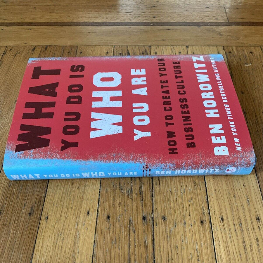 What You Do Is Who You Are: How To Create Your Business Culture (Hardback)