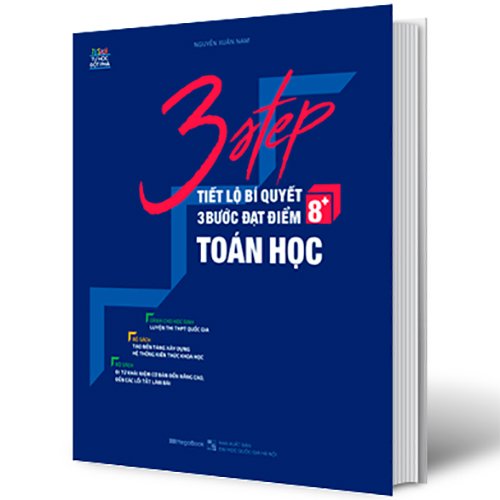 3 Step - Tiết Lộ Bí Quyết 3 Bước Đạt Điểm 8+ Toán Học