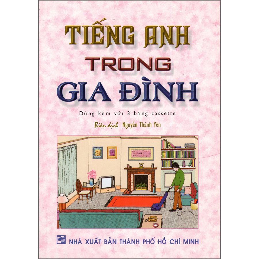 Tiếng Anh Trong Gia Đình (Kèm CD)