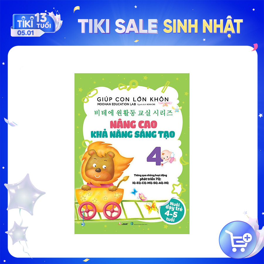 Giúp Con Lớn Khôn 4 - Nâng Cao Khả Năng Sáng Tạo