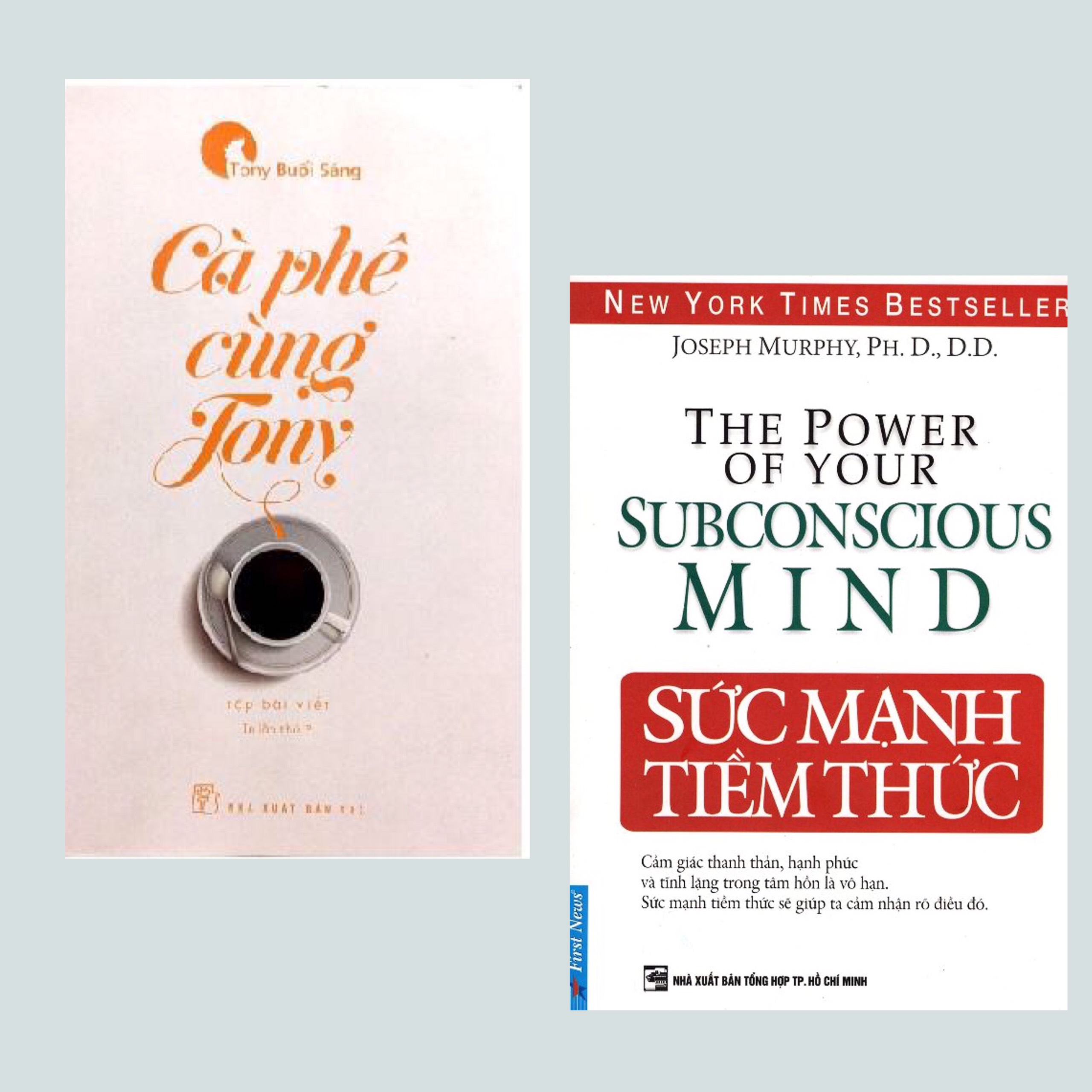 Combo 2 Cuốn Văn Học Giúp Cuộc Sông Bạn Tốt Hơn : Cà Phê Cùng Tony + Sức Mạnh Tiêm Thức