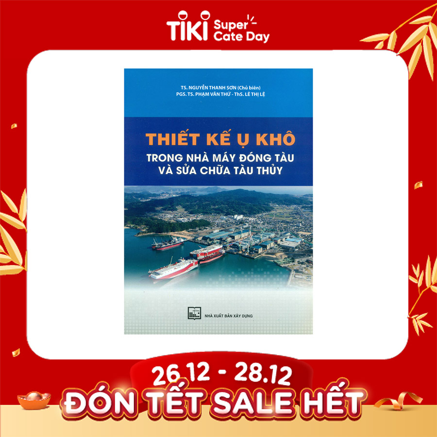 Thiết Kế Ụ Khô Trong Nhà Máy Đóng Tàu Và Sửa Chữa Tàu Thủy