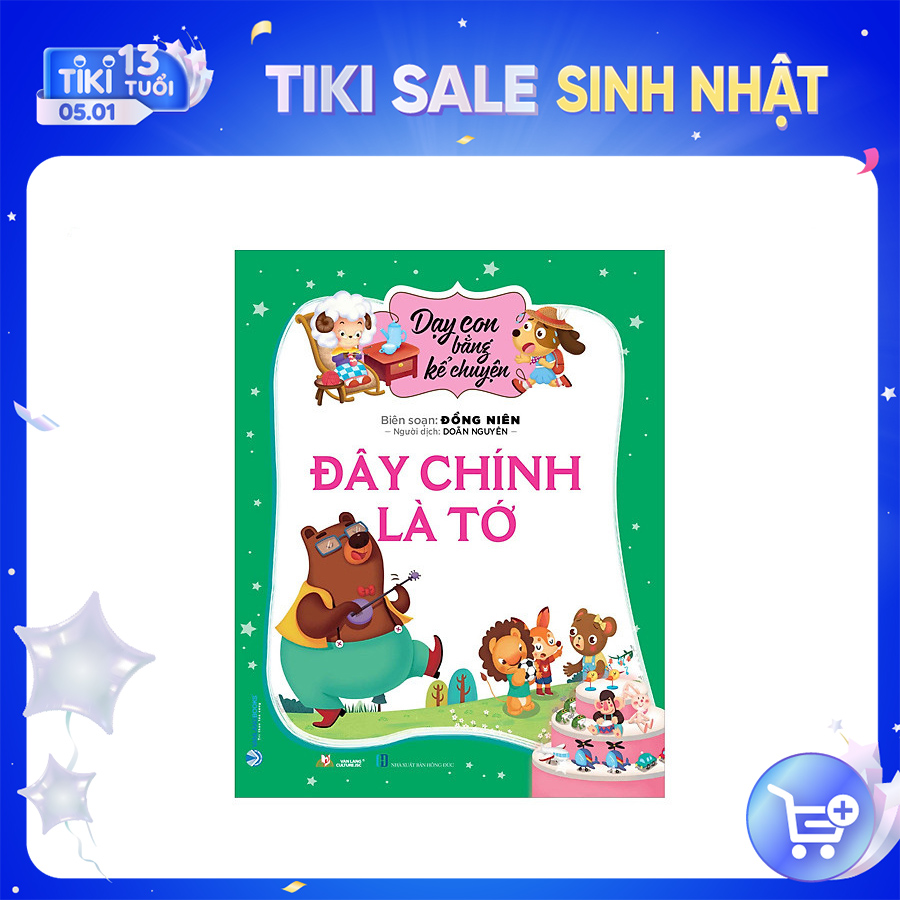 Dạy Con Bằng Kể Chuyện - Đây Chính Là Tớ