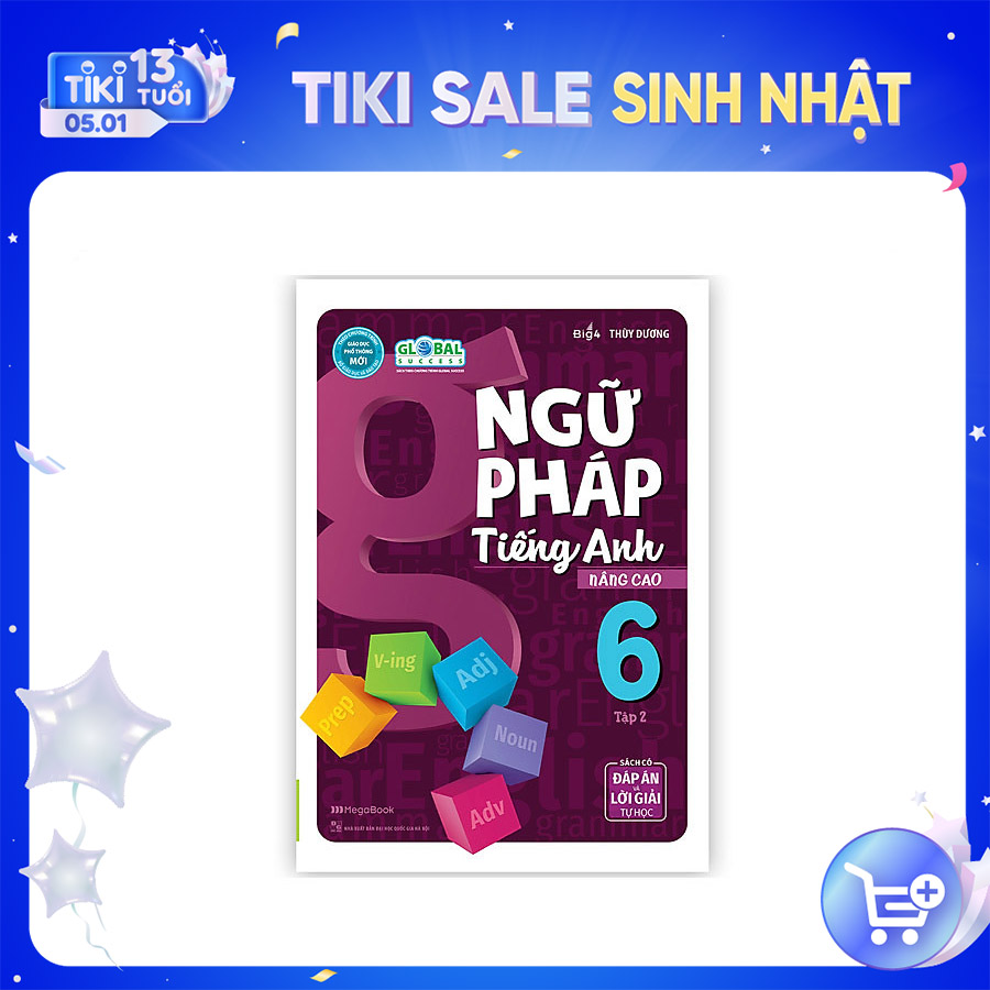 Ngữ Pháp Tiếng Anh Nâng Cao Lớp 6 Tập 2 (Global)