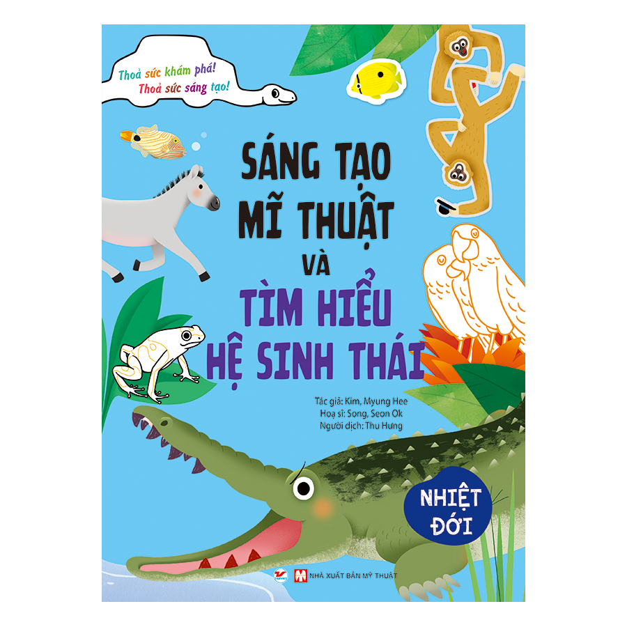 Sáng Tạo Mỹ Thuật Và Tìm Hiểu Hệ Sinh Thái - Nhiệt Đới