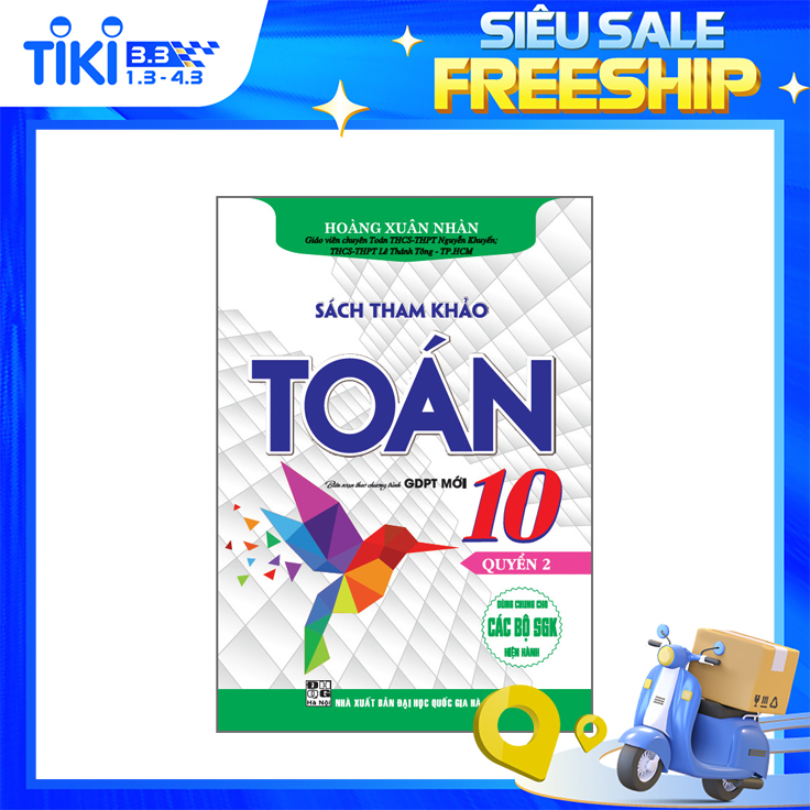 Sách Tham Khảo Toán 10 - Quyển 2 (Dùng Chung Cho Các Bộ SGK Hiện Hành)