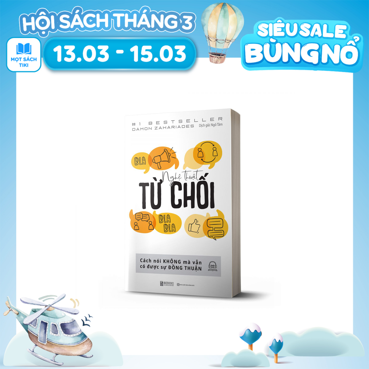 Nghệ Thuật Từ Chối – Cách Nói Không Mà Vẫn Có Được Đồng Thuận