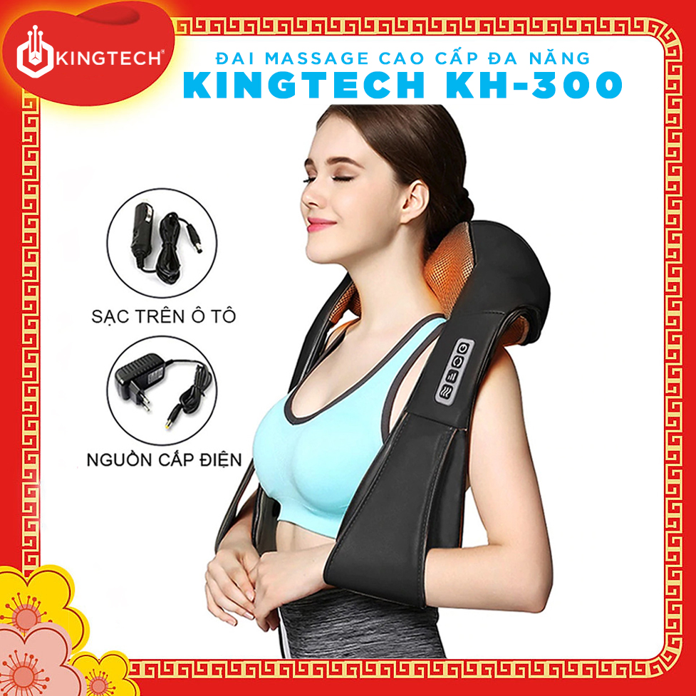 Máy Massage Toàn Thân KINGTECH KH300 - Mát xa Chuyên Sâu Cho Cổ, Vai, Lưng, Chân - Chính Hãng