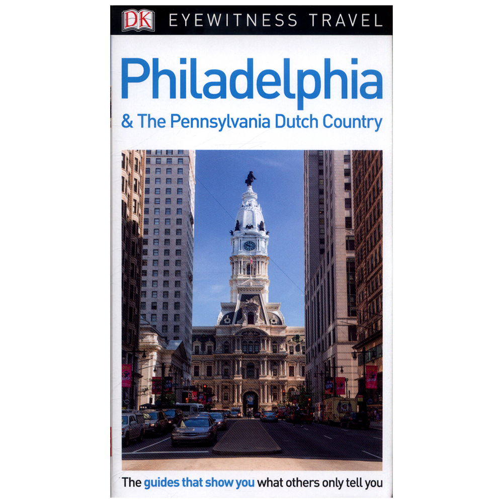 [Hàng thanh lý miễn đổi trả] DK Eyewitness Travel Guide Philadelphia and the Pennsylvania Dutch Country