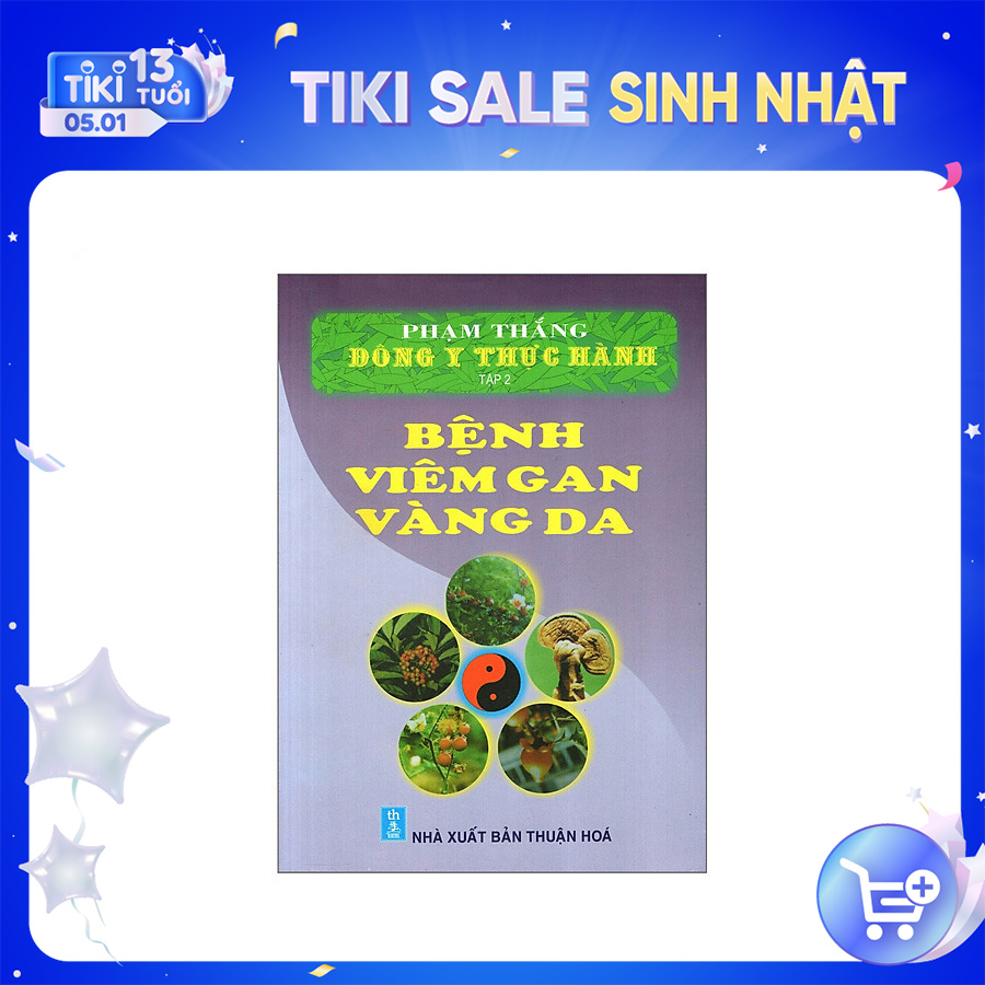 Đông Y Thực Hành (Tập 2) - Bệnh Viêm Gan Vàng Da