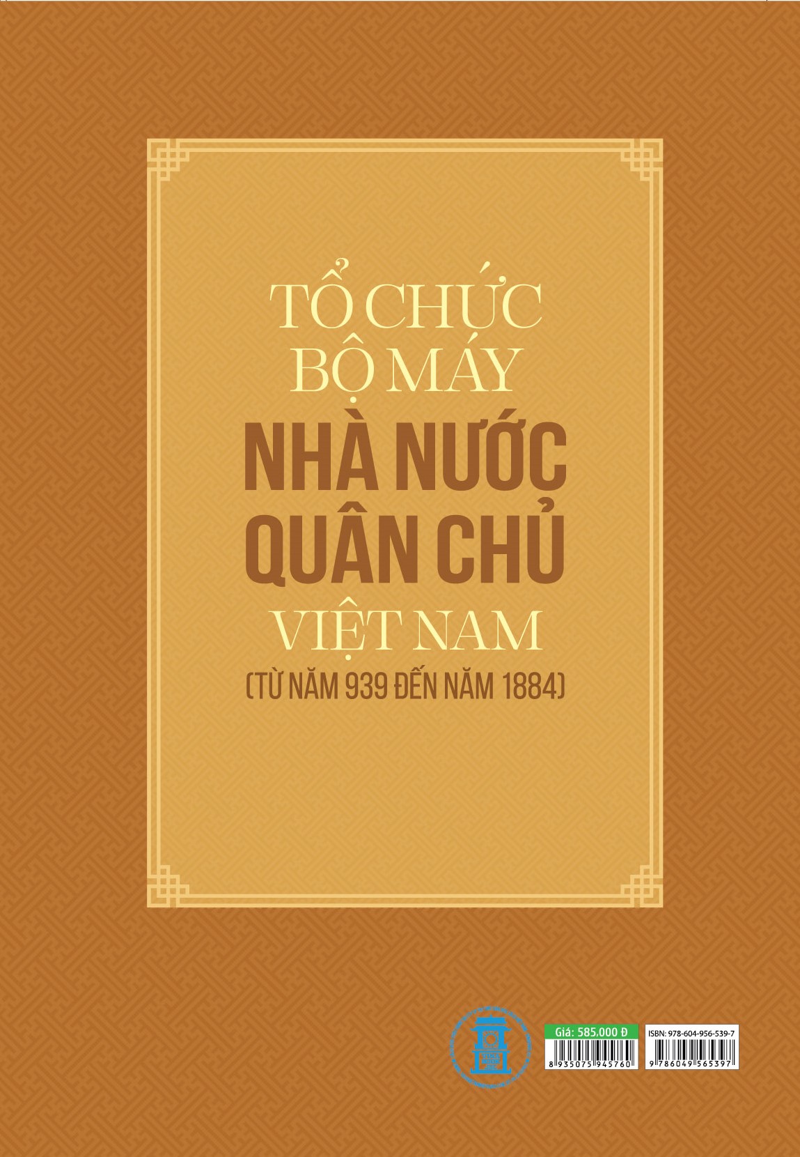 Tổ Chức Bộ Máy Nhà Nước Quân Chủ Việt Nam Từ Năm 939 Đến Năm 1884