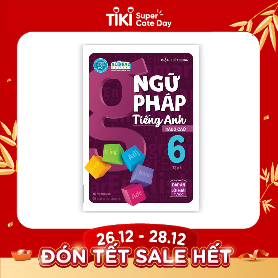 Ngữ Pháp Tiếng Anh Nâng Cao Lớp 6 Tập 2 (Global)