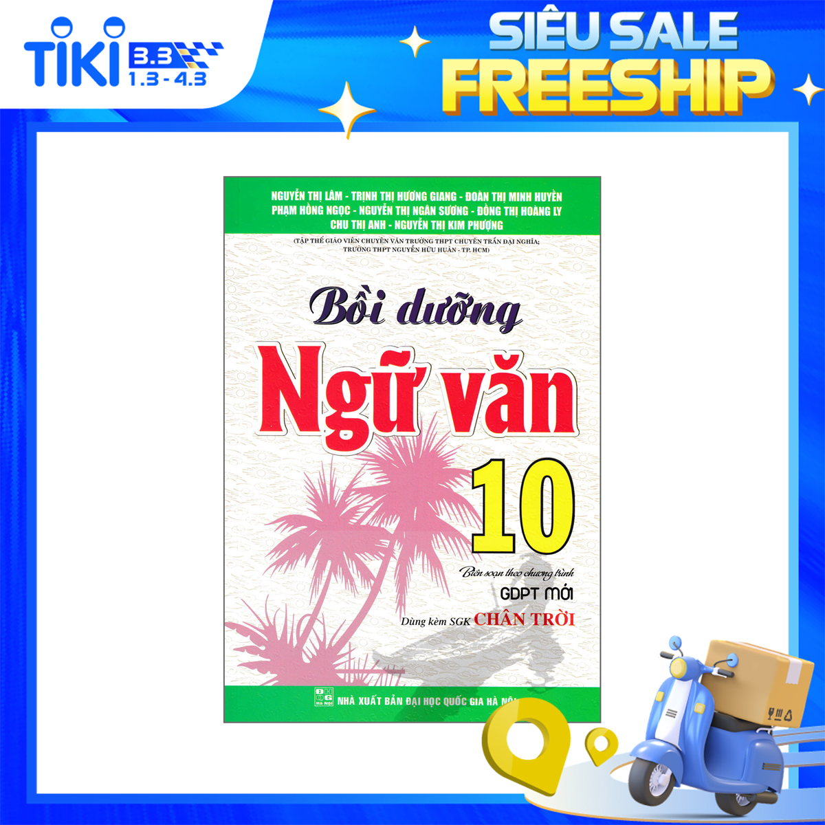 Bồi Dưỡng Ngữ Văn 10 (Dùng Kèm SGK Chân Trời)