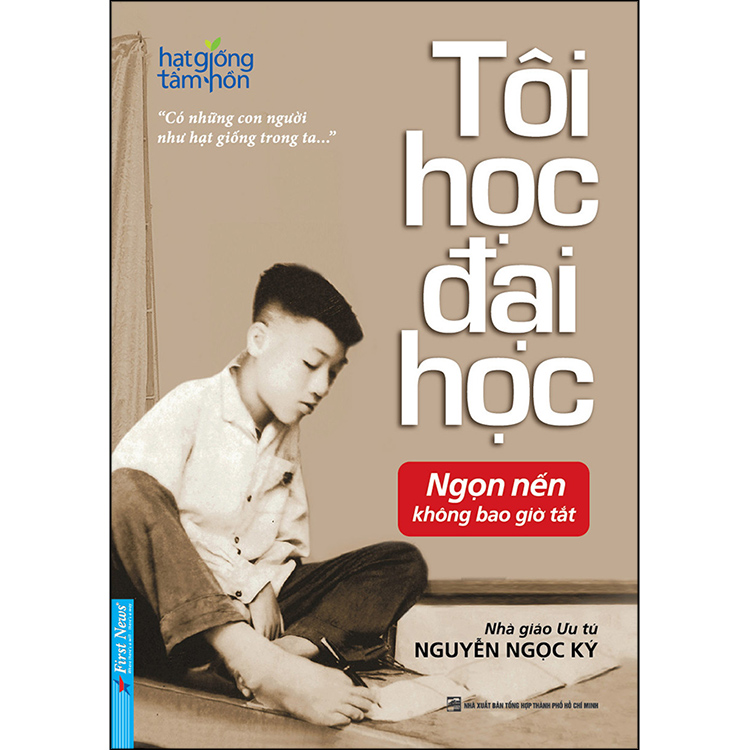 Tôi Học Đại Học - Nguyễn Ngọc Ký	 (Tái Bản)