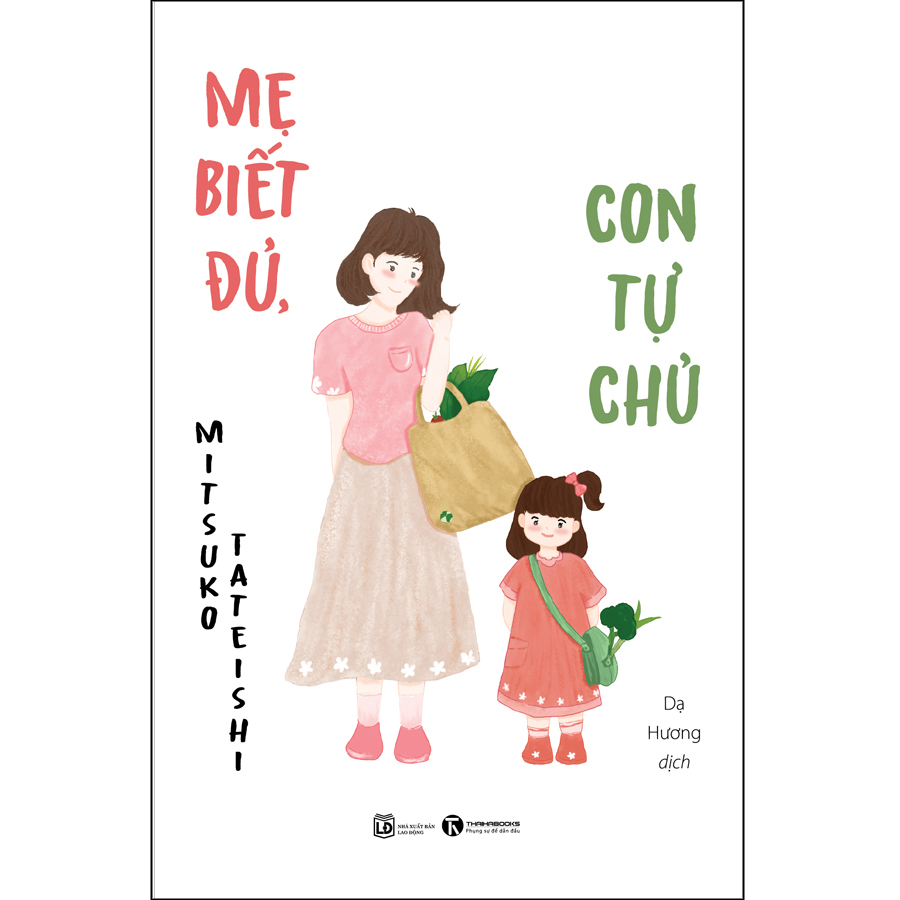 Mẹ biết đủ, con tự chủ