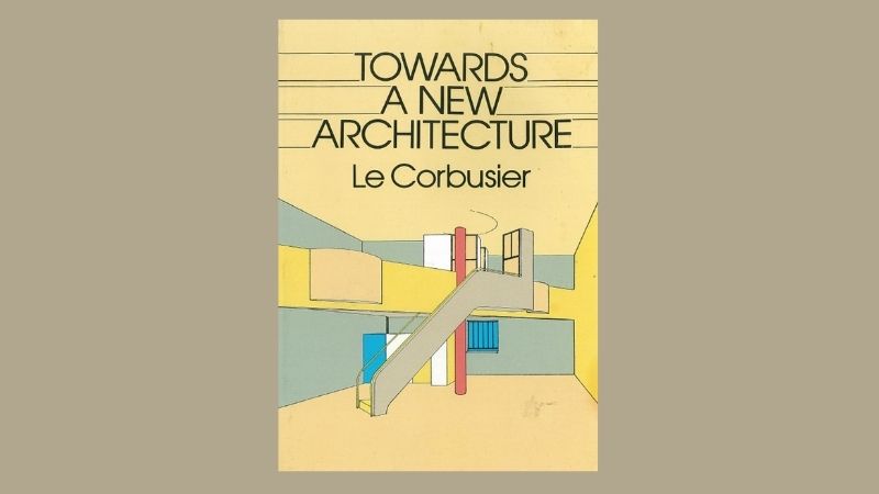 Quyển s&aacute;ch Towards a New Architecture của Le Corbusier