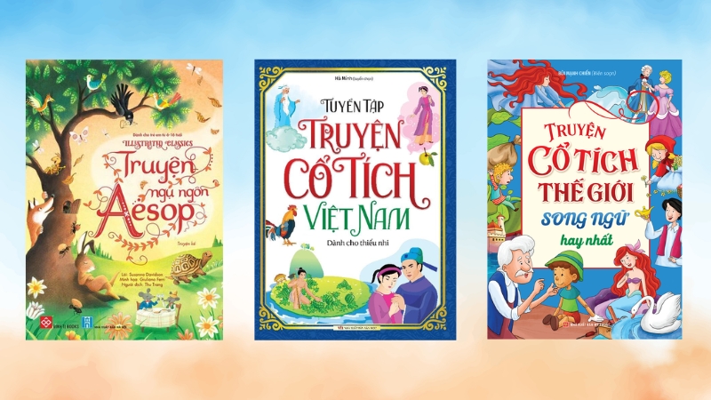 Cổ t&iacute;ch v&agrave; ngụ ng&ocirc;n dạy b&eacute; về đạo đức v&agrave; nh&acirc;n c&aacute;ch