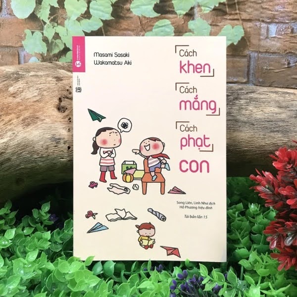 C&aacute;ch khen, c&aacute;ch mắng, c&aacute;ch phạt con l&agrave; một t&aacute;c phẩm nổi bật của Wakamatsu Aki v&agrave; Sasaki Masami