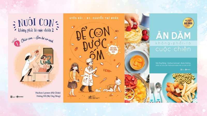 S&aacute;ch Dinh Dưỡng - Sức Khỏe Cho B&eacute; cung cấp kiến thức chăm s&oacute;c khoa học