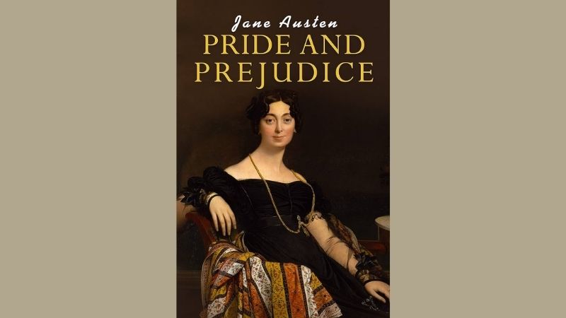 Pride and Prejudice - Jane Austen